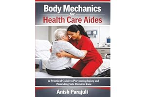 Body Mechanics for Health Care Aides