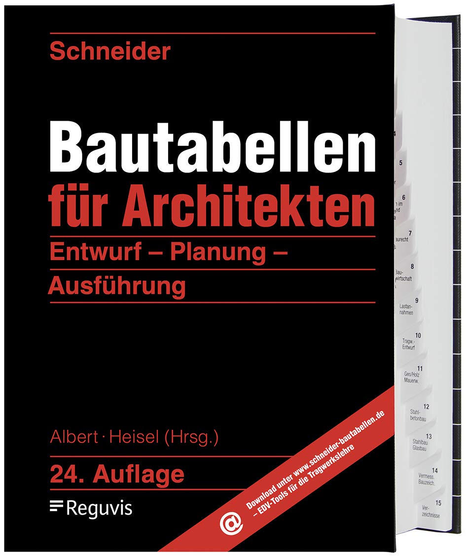 Die besten Bücher für Architekten: Schneider - Bautabellen für Architekten: Entwurf - Planung - Ausführung