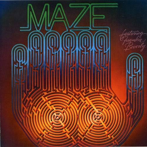 Maze Feat. Frankie Beverly