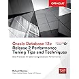 Oracle Database 12c Release 2 Performance Tuning Tips & Techniques (Oracle Press)