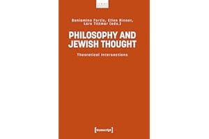 Philosophy and Jewish Thought: Theoretical Intersections (Jüdische Studien)