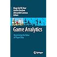 Game Analytics: Maximizing the Value of Player Data