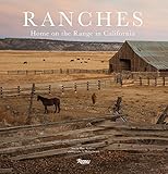 Ranches: Home on the Range in California by 