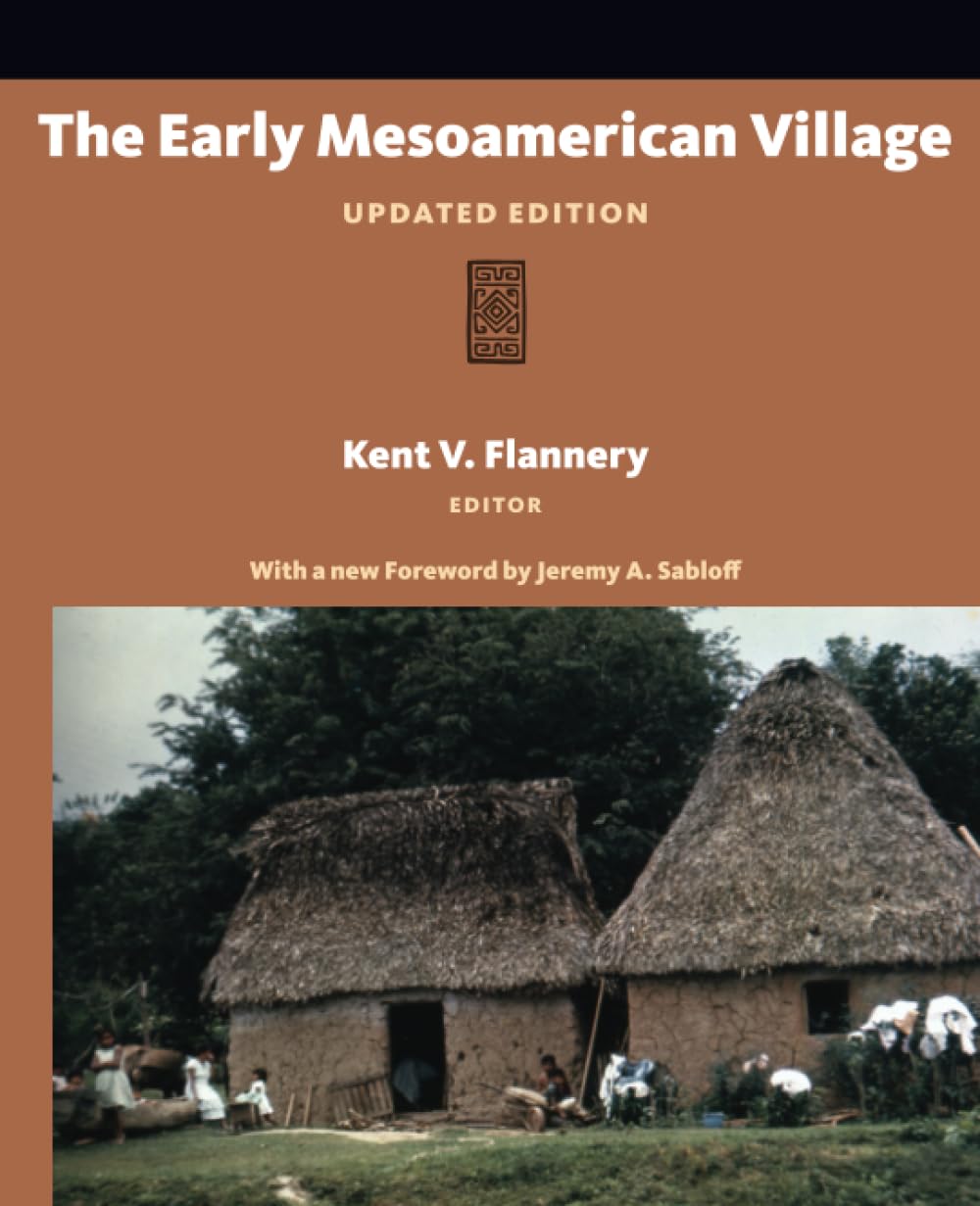 The Early Mesoamerican Village: Updated Edition