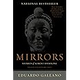 Mirrors: Stories of Almost Everyone: Galeano, Eduardo: 9781568586120 ...
