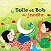Bulle et Bob dans le jardin + CD (French Edition) by 