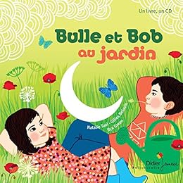 Bulle et Bob au jardin