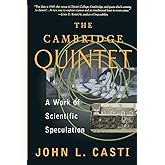 The Cambridge Quintet: A Work Of Scientific Speculation (Helix Books)