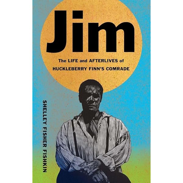 Amazon.com: Jim: The Life and Afterlives of Huckleberry Finn's
