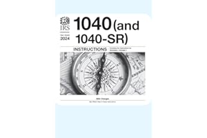 2024 Form 1040 Instructions: Your Complete Federal Tax Filing Solution with 1040-SR, Schedules 1, 2, 3, and IRS Publication 17 Explained Step-by-Step