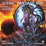 Zodiac Fantasy Calendar 2017: Paolo Barbieri by 