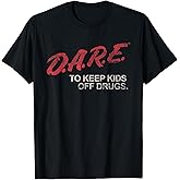 D.A.R.E. Program Dare to Keep Kids Off Drugs PSA T-Shirt
