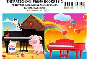 The Preschool Piano Songbooks 1 & 2: Easy beginner piano books for kids ages 3-5 that will have them playing and singing in a