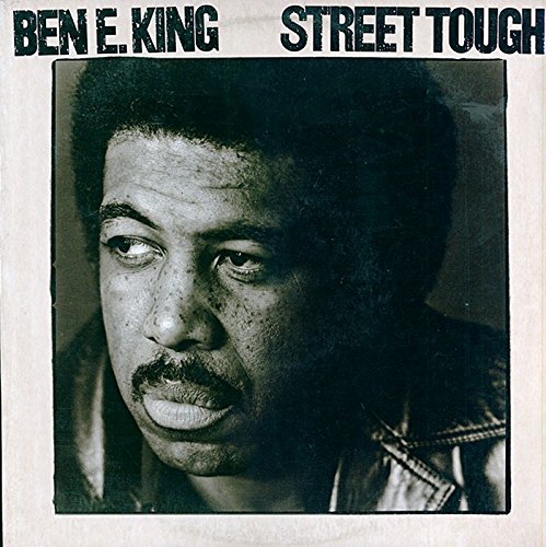 Ben E. King - Street Tough Lyrics - Zortam Music