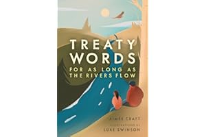Treaty Words: For As Long As the Rivers Flow