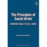 The Principles of Social Order: Selected Essays of Lon L. Fuller