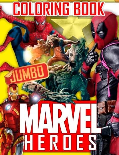 MARVEL Heroes JUMBO Coloring Book: Avengers, Guardians of the Galaxy, Spiderman, Deadpool, Antman, Black Panther, Ironman, Captain of America, Hulk. Raccoon, Gamora, Drax, Thanos, Dr. Strange Paperback – Large Print, April 4, 2018