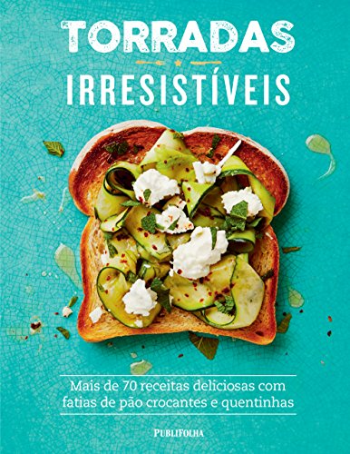 Torradas Irresistíveis (Em Portuguese do Brasil)