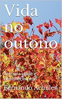 Livro Vida no outono: Terceira idade e envelhecimento