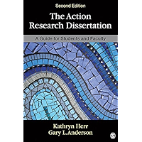 The Action Research Dissertation: A Guide for Students and Faculty book cover The Action Research Dissertation: A Guide for Students and Faculty book cover