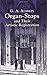 Organ-Stops and Their Artistic Registration (Dover Books on Music)