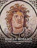 Roman Mosaics in the J. Paul Getty Museum by 