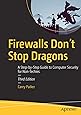 Firewalls Don't Stop Dragons: A Step-by-Step Guide to Computer Security for Non-Techies