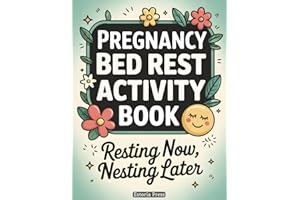 Pregnancy Bed Rest Activity Book: Puzzle Fun for Adults | Coloring, Logic Games & Hospital Stay Entertainment, A Thoughtful G