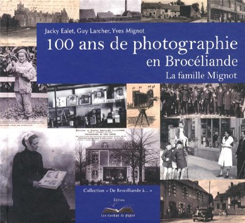 100 ans de photographie en Brocéliande