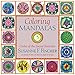 Coloring Mandalas 3: Circles of the Sacred Feminine (An Adult Coloring Book) by