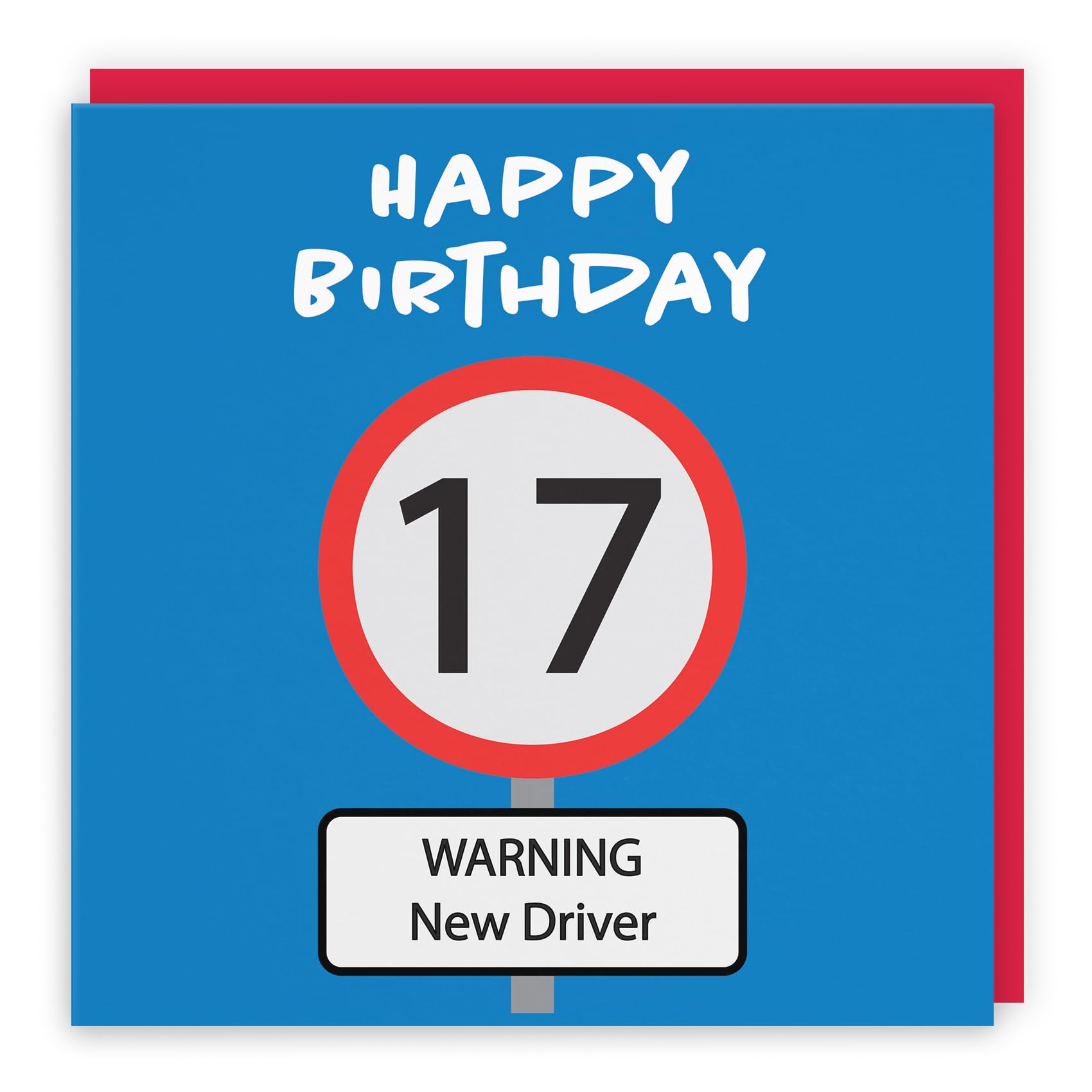 Hunts England - Large Funny 17th Birthday Card - Large Size - Happy Birthday - Warning New Driver - Road Sign Collection - Large - 210 x 210 mm - Red Envelope - Age 17