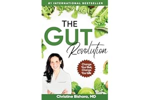 The Gut Revolution: Change Your Gut, Change Your Life