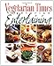 Vegetarian Times Vegetarian Entertaining by Editors of Vegetarian Times
