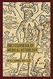 Encyclopaedia of Medical Astrology by 