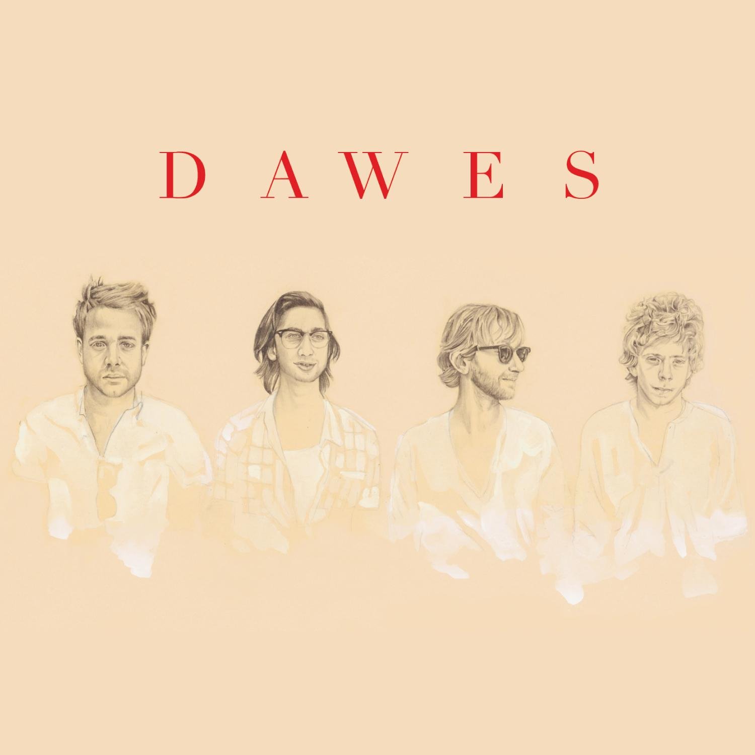 Dawes: When My Time Comes