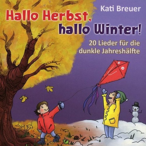Hallo Herbst Hallo Winter 20 Lieder Fur Die Dunkle Jahreshalfte Kati Breuer Amazon De Musik Cds Vinyl