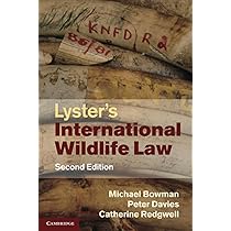 Lyster's International Wildlife Law: Bowman, Michael