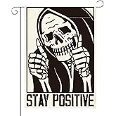 Funny Halloween Garden Flag for Outside 12 x18 Double Sided - Stay Positive Skeleton Skull Garden Flag Halloween Decoration for Yard Outdoor