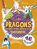 Les dragons, chevaliers, pirates, monstres & cie by