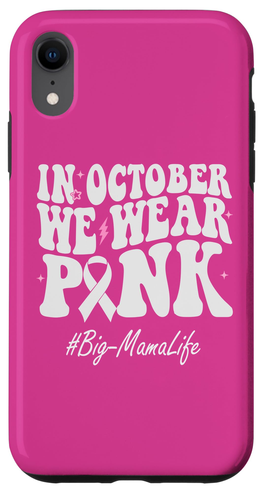 iPhone XR Big-Mama We Wear Pink Breast Cancer Awareness Case