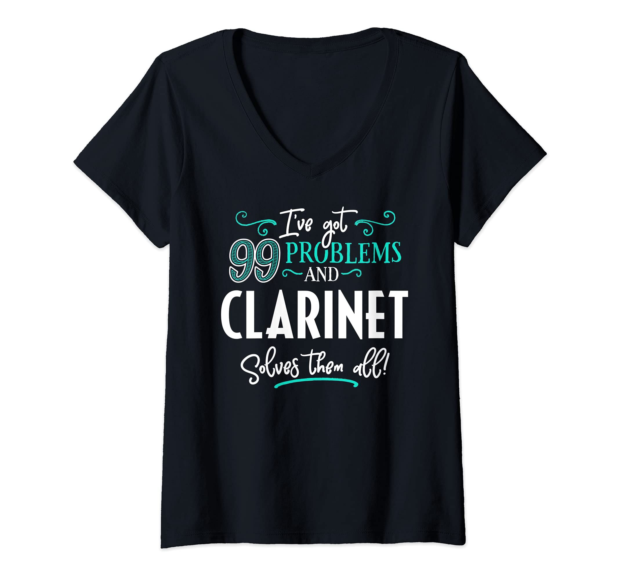 Womens Clarinet Design Gift - Clarinet Solves Them All! V-Neck T-Shirt