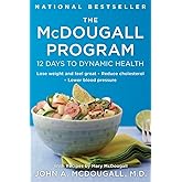 The McDougall Program: 12 Days to Dynamic Health