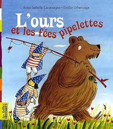 L' ours et les fées pipelettes