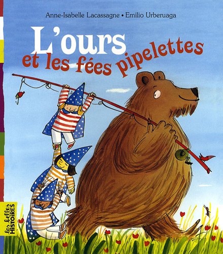 L' ours et les fées pipelettes