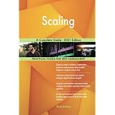 Scaling A Complete Guide - 2021 Edition