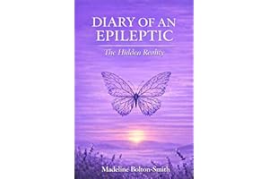Diary of an Epileptic: The Hidden Reality