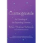 Cosmogenesis: An Unveiling of the Expanding Universe