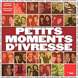 petits moments d'ivresse by