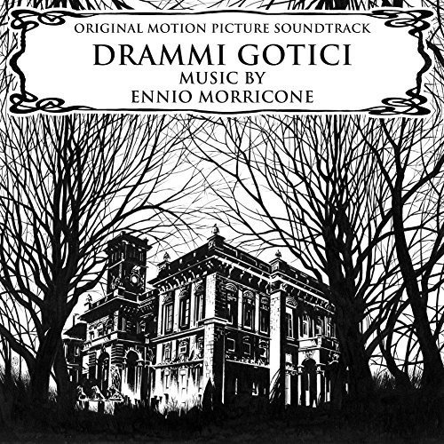 Album Art for Drammi Gotici (Gothic Dramas) Original Soundtrack by Ennio Morricone