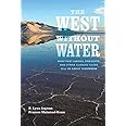 The West without Water: What Past Floods, Droughts, and Other Climatic Clues Tell Us about Tomorrow